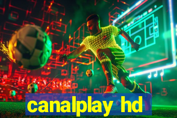 canalplay hd